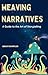 Weaving Narratives: A Guide...