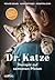 Dr. Katze: Therapie auf samtenen Pfoten (German Edition)