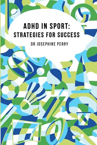 ADHD in Sport: Strategies for Success (Kindle Edition)