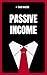 Passive Income Blueprint by Tiago Macedo