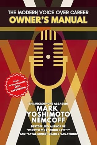 The Modern Voice Over Career Owner's Manual