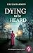 Dying to be Heard (Dr Marga...