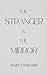 The Stranger In The Mirror:...