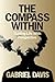 The Compass Within by Gabriel Davis