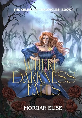 Where Darkness Falls (The Celestae Chronicles Book 1)