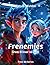 Frenemies: From Glitter to ...
