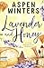 Lavender and Honey (Cozy Omegaverse Romance)