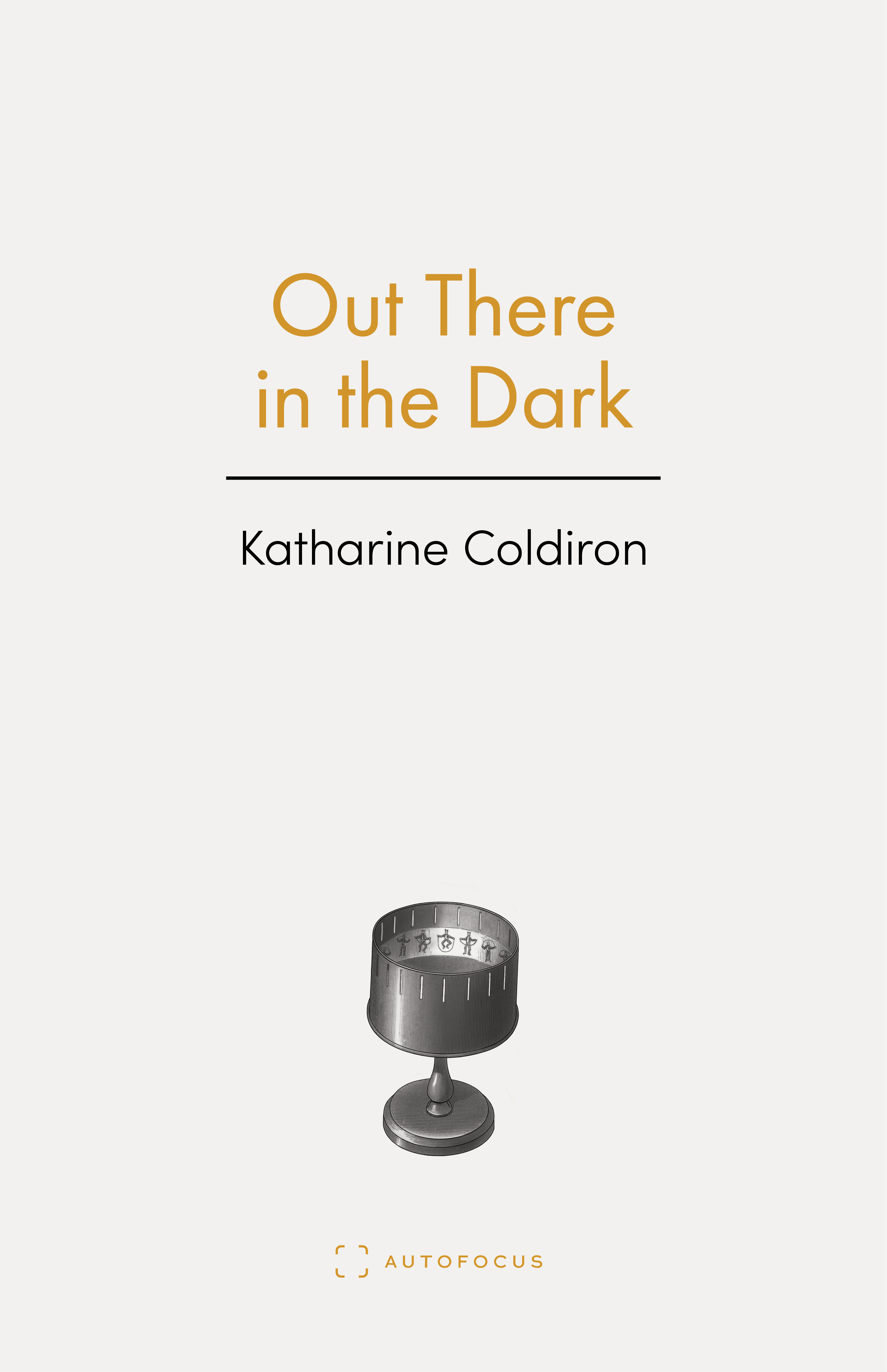 Out There in the Dark