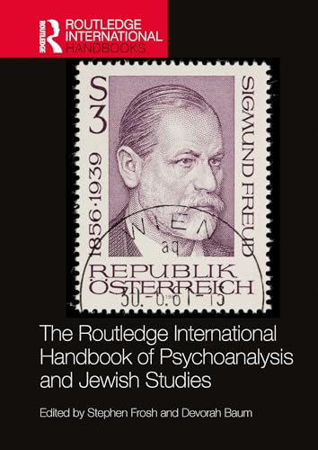 The Routledge International Handbook of Psychoanalysis and Jewish Studies (Routledge International Handbooks)