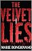 The Velvet Lies by Marie  Bongiovano