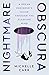 Nightmare Obscura: A Dream Engineer's Guide Through the Sleeping Mind