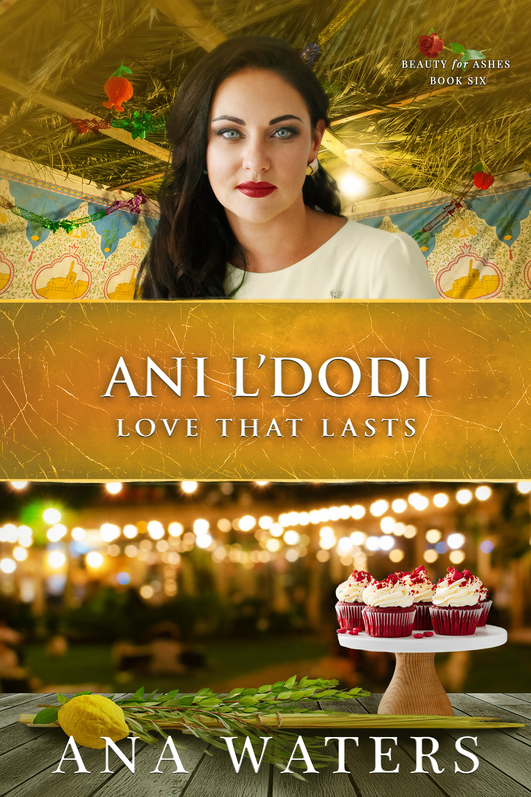 Ani L'Dodi: Love that Lasts (friends to lovers, closed door romance) (Beauty for Ashes Book 6)