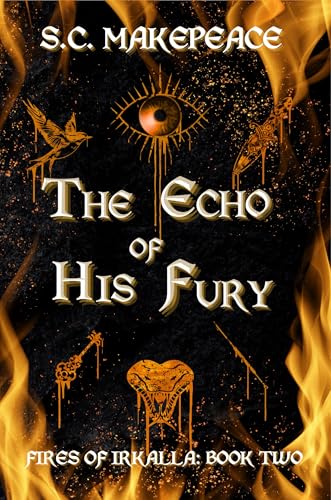 The Echo of His Fury (Fires of Irkalla Book 2)