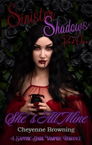She's All Mine: Sinister Shadows Part One (Kindle Edition)