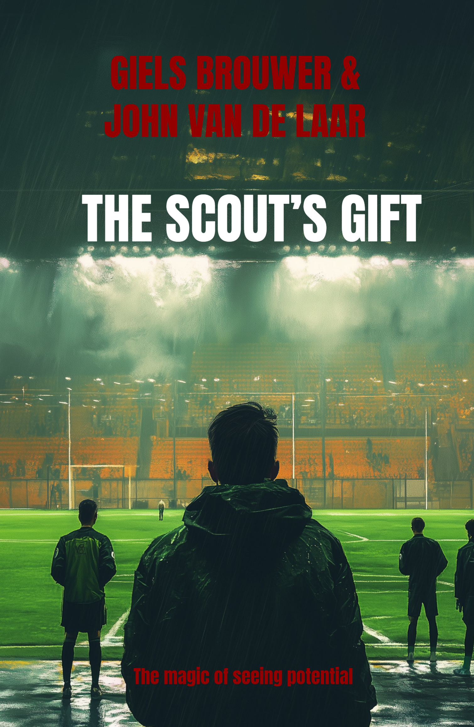 The Scout's Gift: The Magic of Seeing Potential