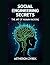 Social Engineering Secrets: The Art of Human Hacking (Red Teaming: The Ultimate Zero to Hero Guide)