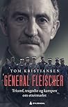 General Fleischer...