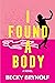 I Found a Body