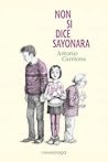 Non si dice sayonara (Italian Edition)