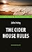 The Cider House Rules / Правила виноделов by Джон Ирвинг