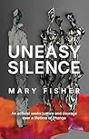 Uneasy Silence: A...