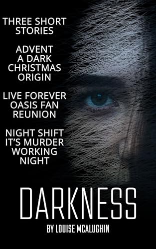 Darkness: Three Dark Short Stories (Kindle Edition)