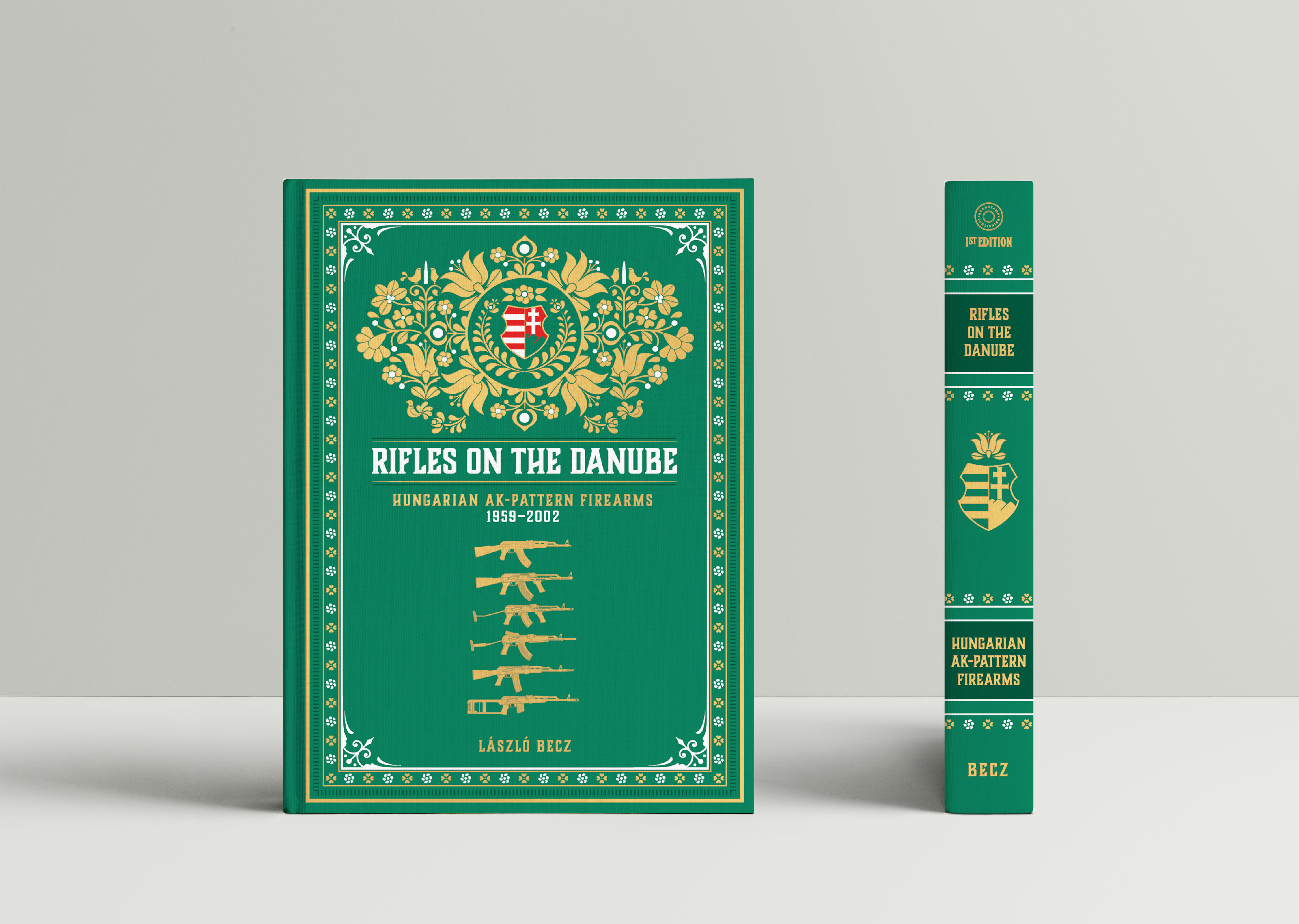 Rifles on the Danube: Rifles on the Danube: Hungarian AK-Pattern Firearms, 1959–2002 (Hardcover)