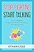 Stop Fighting, Start Talking: How to Resolve Arguments Without Wrecking Your Relationship (Talk Smarter, Love Better)