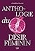 Anthologie du désir féminin