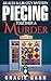 Piecing Together a Murder: An Alex Allin Cozy Mystery (Alex Allin Cozy Mysteries Book 1)