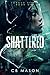 Shattered (Forged Series)