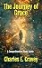 The Journey of Grace by Charles Cravey