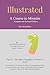 Illustrated: A Course in Mi...