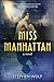 Miss Manhattan by Stephen Wolf