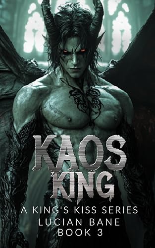 Kaos King: A King's Kiss Series (Kindle Edition)