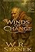 WINDS OF CHANGE 25th Anniversary Legacy Edition Complete and Uncut: An Epic Fantasy of Elves, Magic, and the Fall of Kingdoms (Kingdoms and the Elves of the Reaches Complete and Uncut Book 1)
