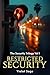 Restricted Security: The Se...