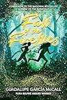 Fall of the Fireflies by Guadalupe Garcia McCall Fall of the Fireflies by Guadalupe Garcia McCall