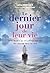 Le dernier jour de leur vie - Récits de ceux qui m'ont partagé leur passage dans l'au-delà (French Edition)