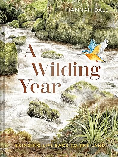 A Wilding Year: Bringing Life Back to the Land (Hardcover)