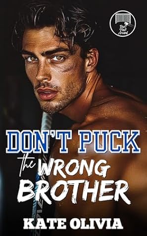 Don’t Puck the Wrong Brother (Don't Puck Around #1)