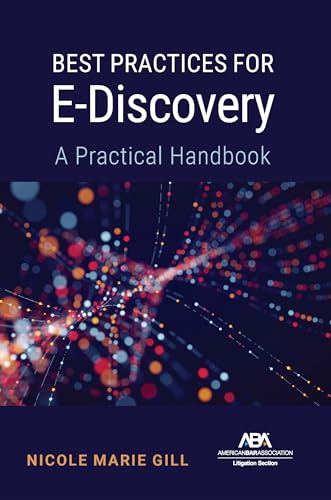 Best Practices for E-Discovery: A Practical Handbook (Paperback)