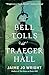 The Bell Tolls at Traeger Hall by Jaime Jo Wright