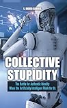 Collective Stupid...
