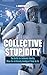 Collective Stupidity by L. David Harris