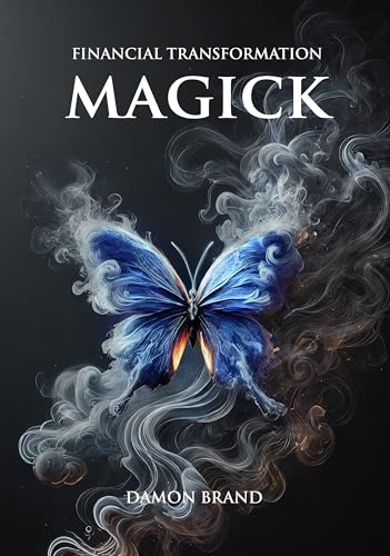 Financial Transformation Magick (The Gallery of Magick)