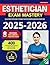 Esthetician Exam Mastery: T...