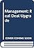 Management: Real Deal Upgrade