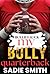 My Bully Quarterback: A dar...