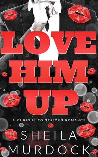 Love Him Up: Black African American Urban Fiction Billionaire Romance (Kindle Edition)